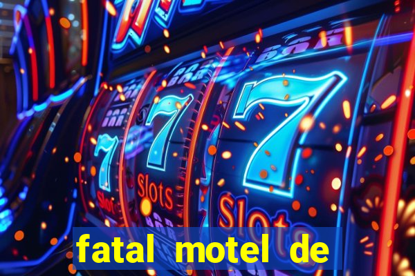 fatal motel de nova mutum